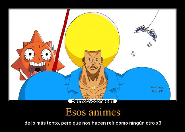 Esos animes -
