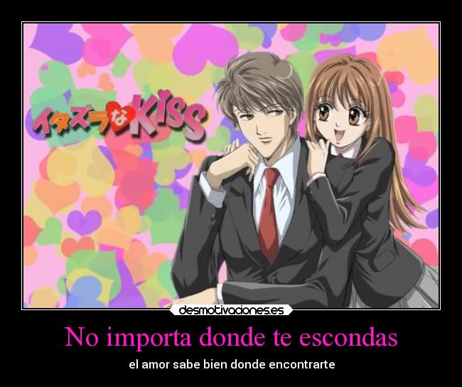 No importa donde te escondas - el amor sabe bien donde encontrarte