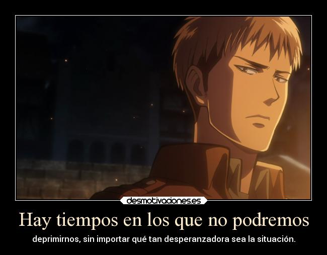 Hay tiempos en los que no podremos -