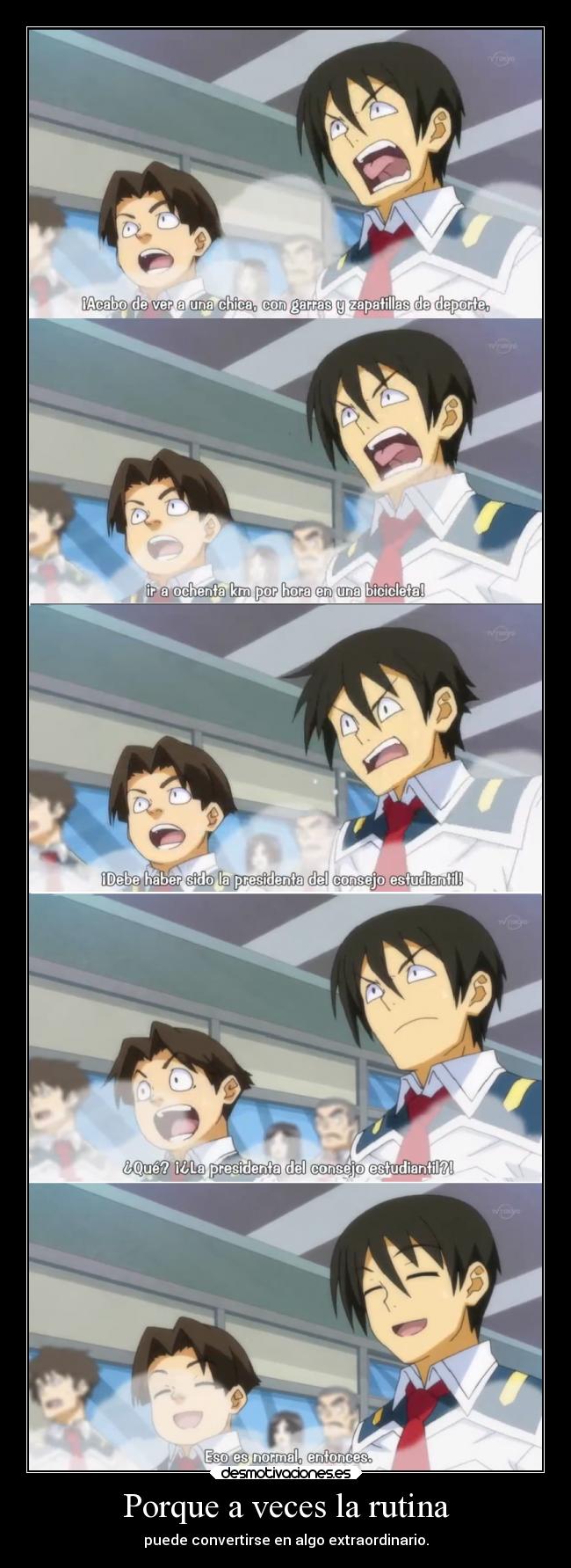 Porque a veces la rutina -