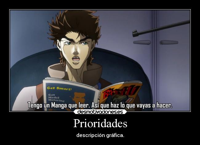 carteles anime jojo prioridades desmotivaciones