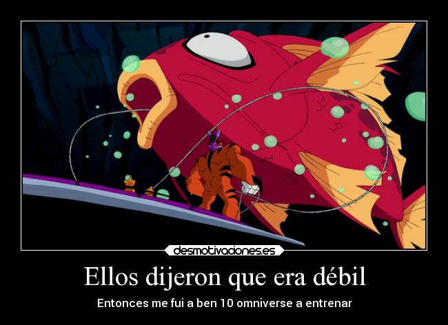 carteles anime magikarp ben10omniverse desmotivaciones