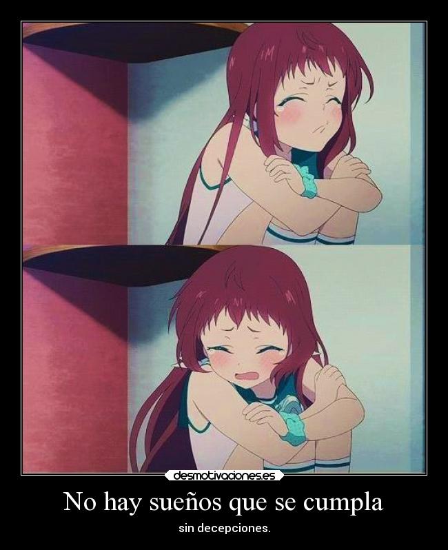 No hay sueños que se cumpla -
