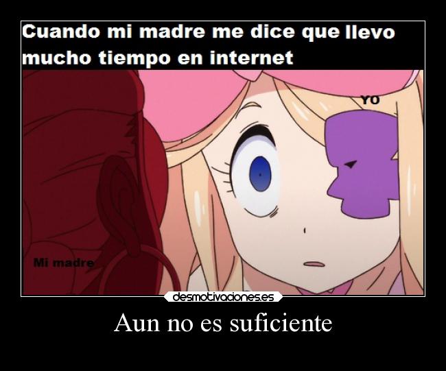 Aun no es suficiente -