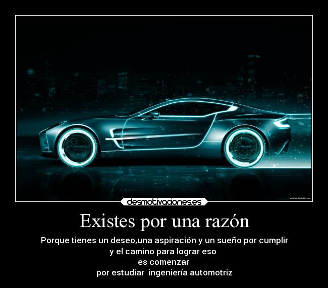 Existes por una razón -