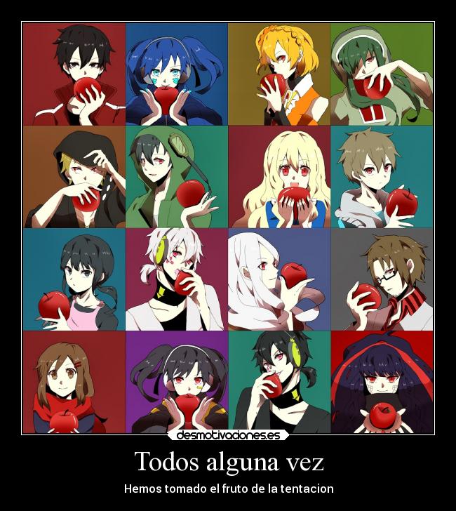 Todos alguna vez - Hemos tomado el fruto de la tentacion