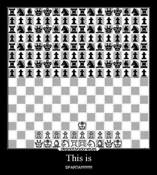 This is - SPARTA!!!!!!!!!!!!