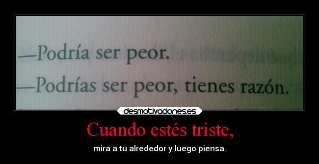 Cuando estés triste, - 
