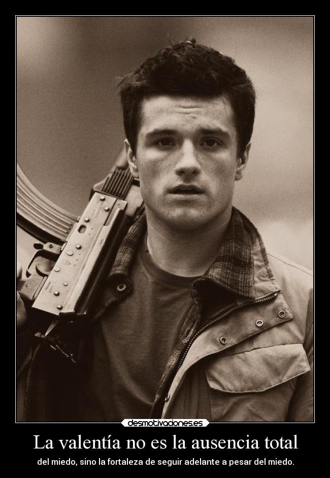 La valentía no es la ausencia total - 
