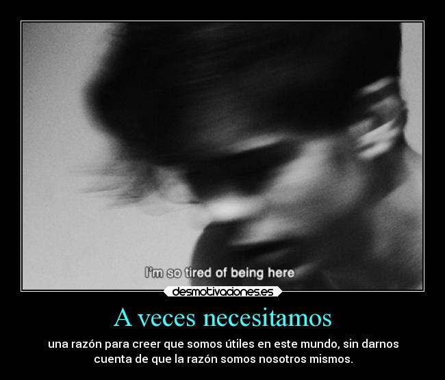 A veces necesitamos - 