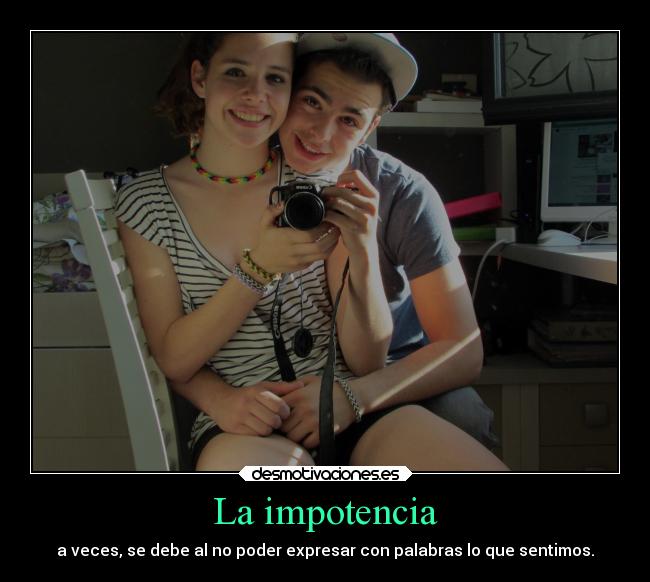 La impotencia -