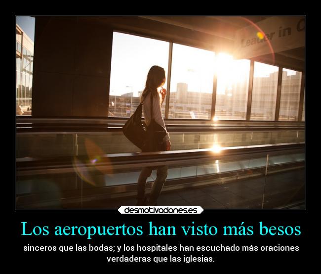 Los aeropuertos han visto más besos -