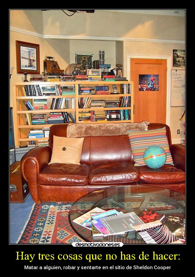 Hay tres cosas que no has de hacer: - 