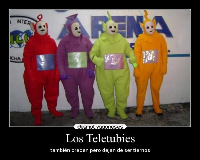 Los Teletubies - también crecen pero dejan de ser tiernos