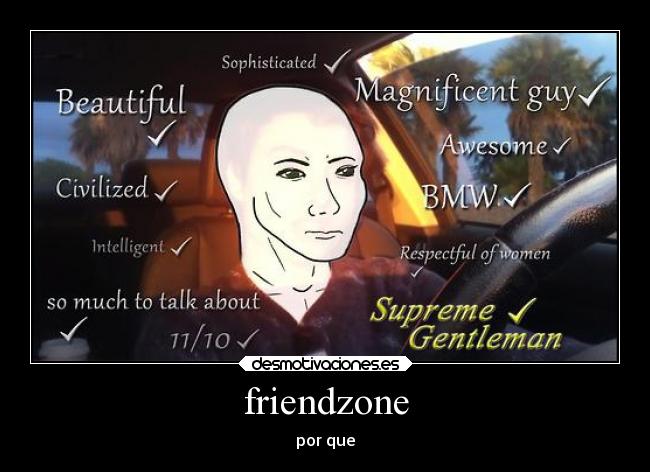 friendzone - por que