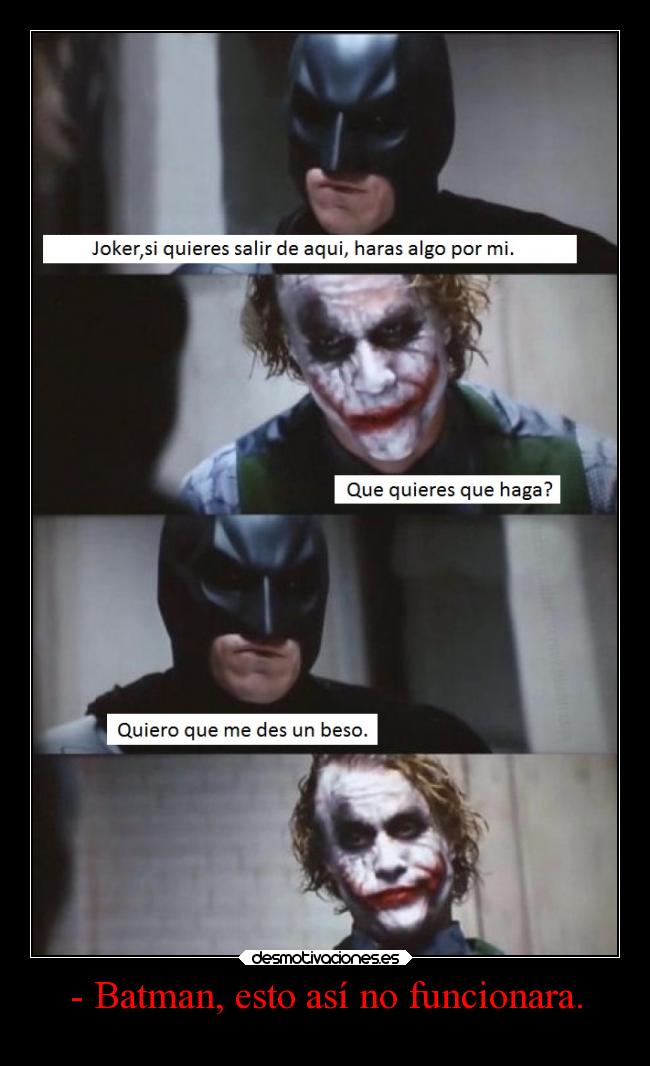 - Batman, esto así no funcionara. - 