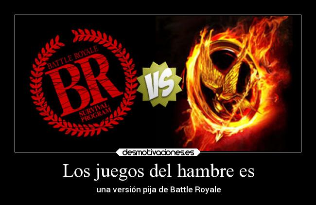 Los juegos del hambre es - una versión pija de Battle Royale