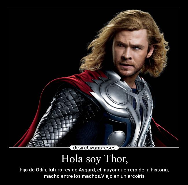 Hola soy Thor, - 