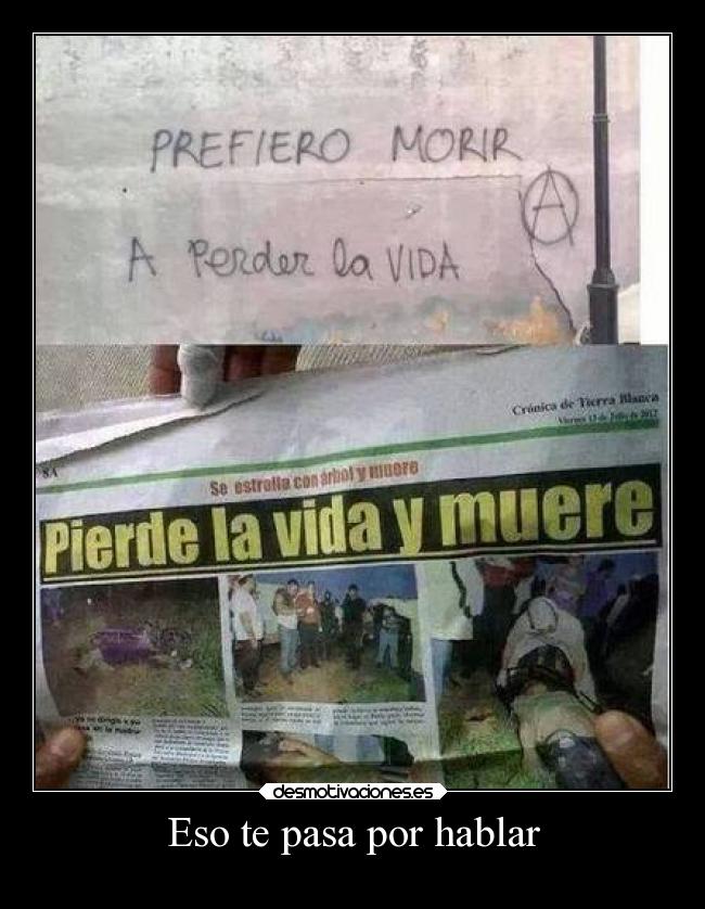 Eso te pasa por hablar - 