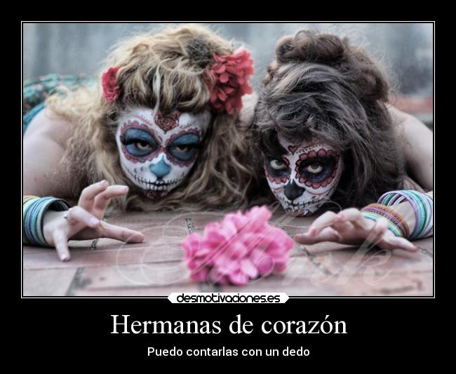 Hermanas de corazón - Puedo contarlas con un dedo