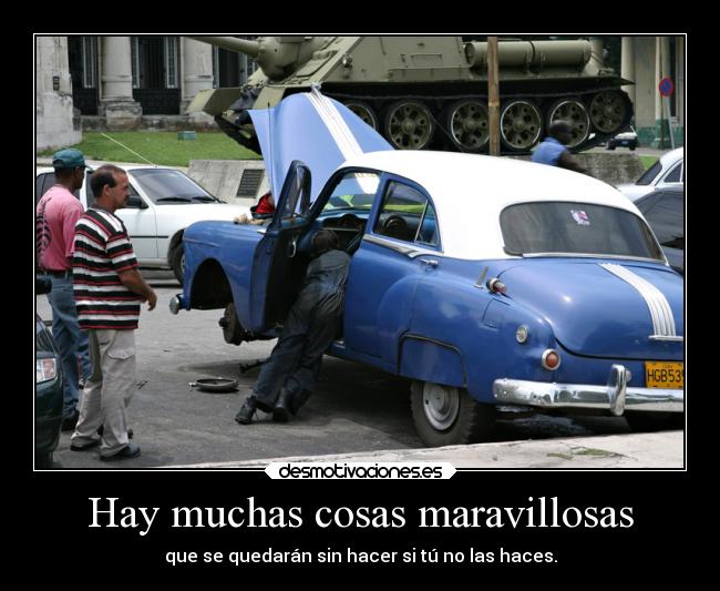 Hay muchas cosas maravillosas -
