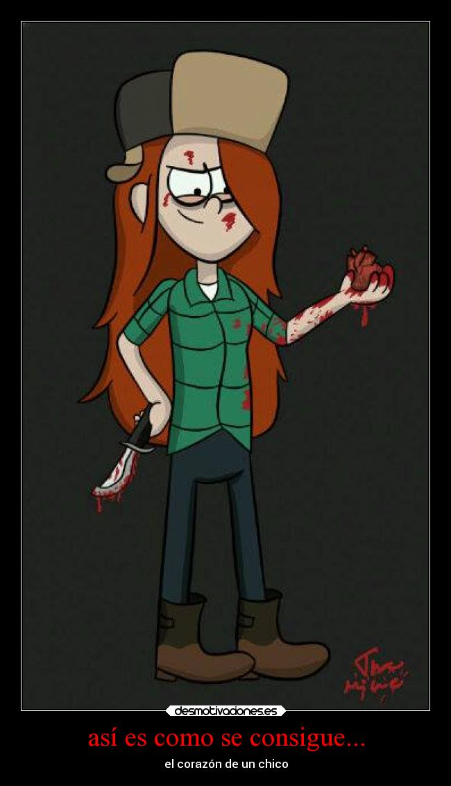 así es como se consigue... - el corazón de un chico