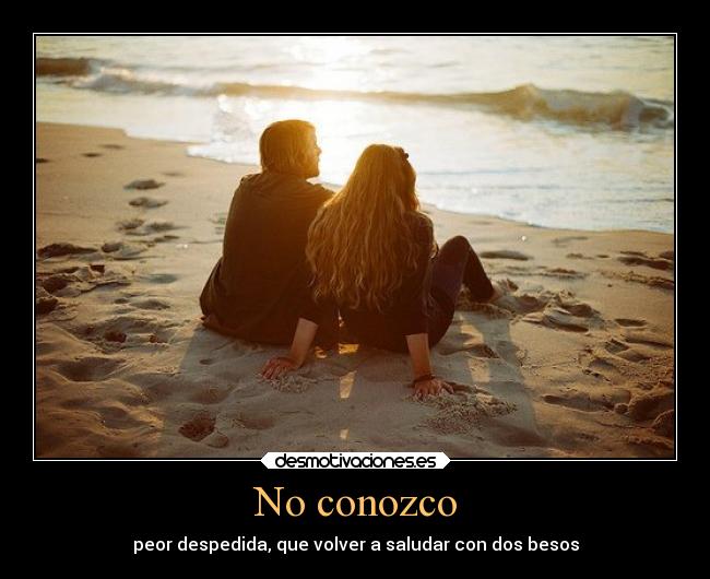 No conozco - 