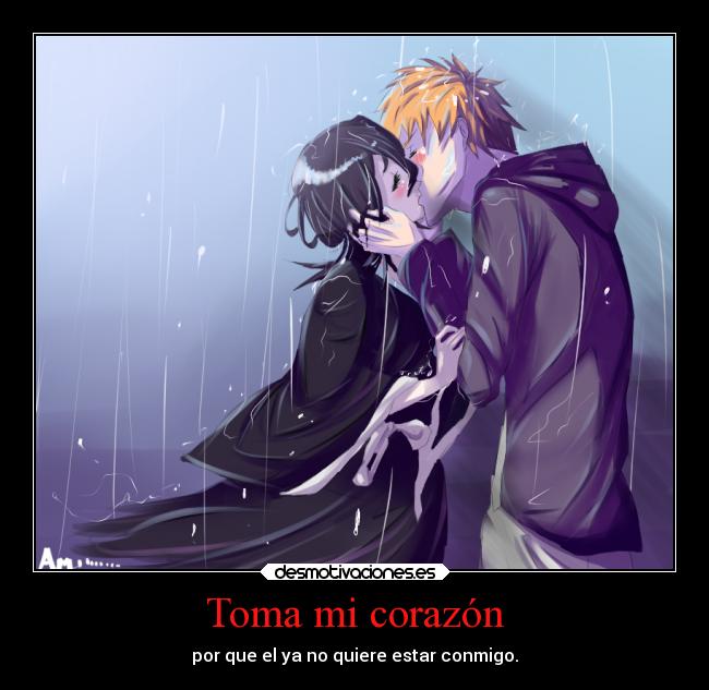 carteles corazon vida corazon anime bleach desmotivaciones
