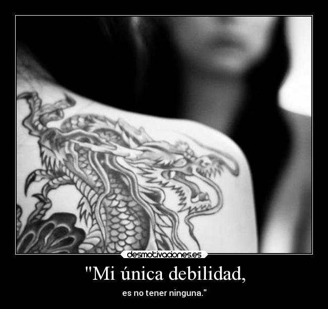 Mi única debilidad, - 
