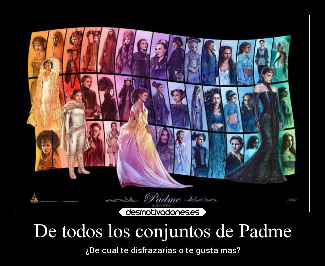 De todos los conjuntos de Padme - ¿De cual te disfrazarias o te gusta mas?