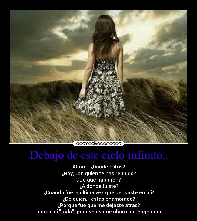 Debajo de este cielo infinito.. - 