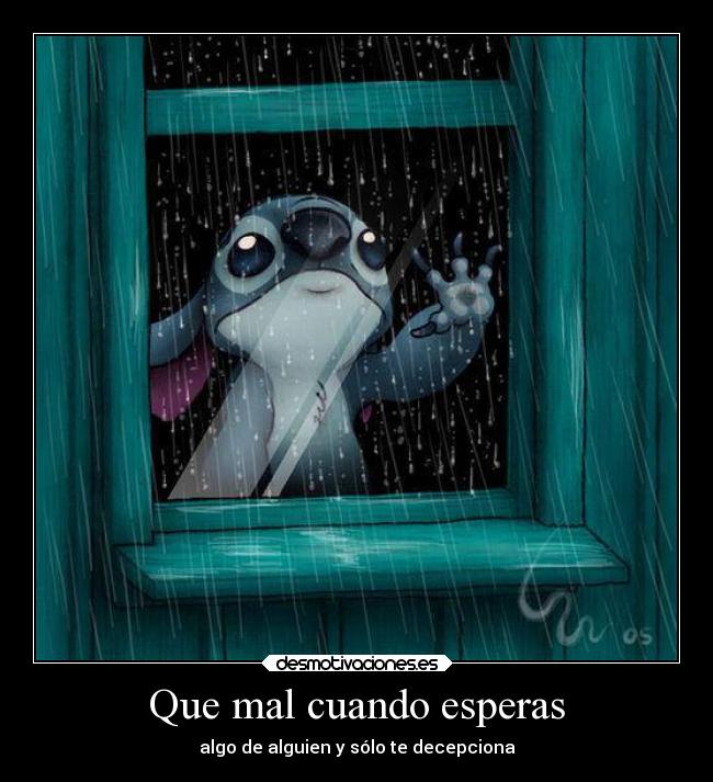 Que mal cuando esperas - 