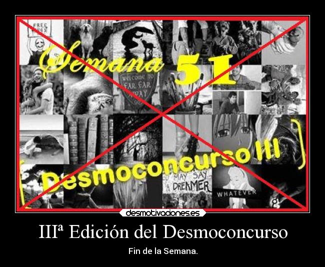 IIIª Edición del Desmoconcurso - Fin de la Semana.