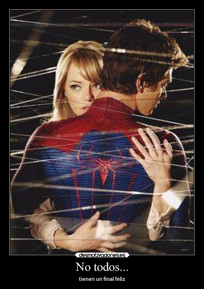 No todos... - tienen un final feliz