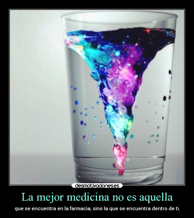 La mejor medicina no es aquella -