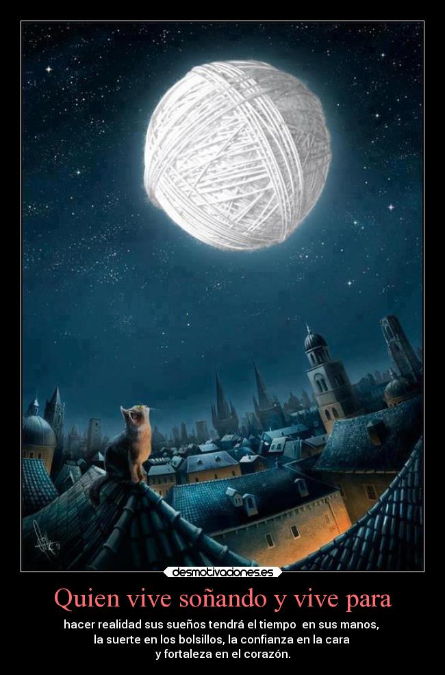Quien vive soñando y vive para -