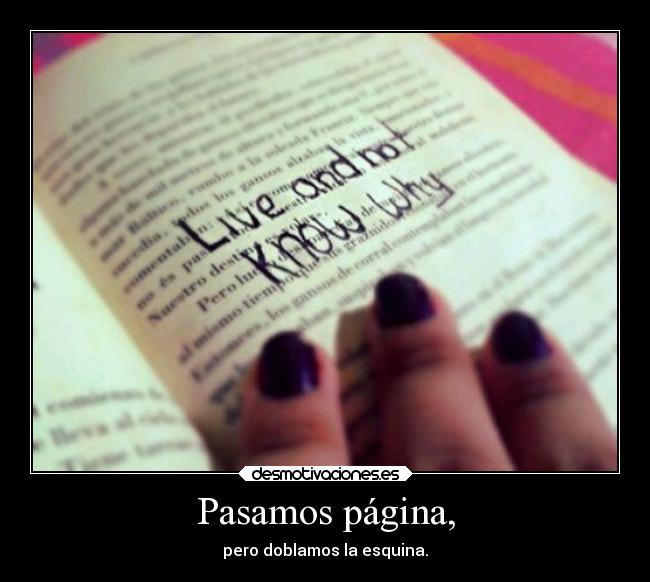 Pasamos página, - pero doblamos la esquina.