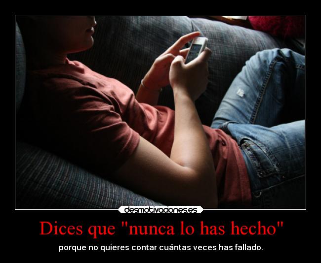 carteles desmotivaciones mierda dle dia kendizzzle dices nunca hecho intentar theshinyshadow desmotivaciones