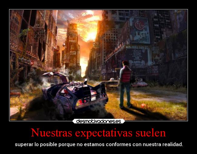 Nuestras expectativas suelen -