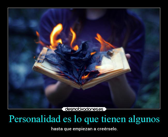 Personalidad es lo que tienen algunos -