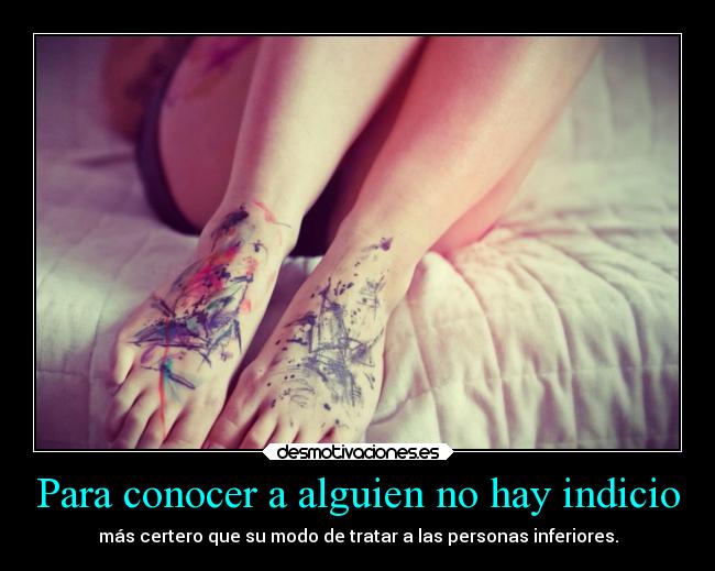 Para conocer a alguien no hay indicio -