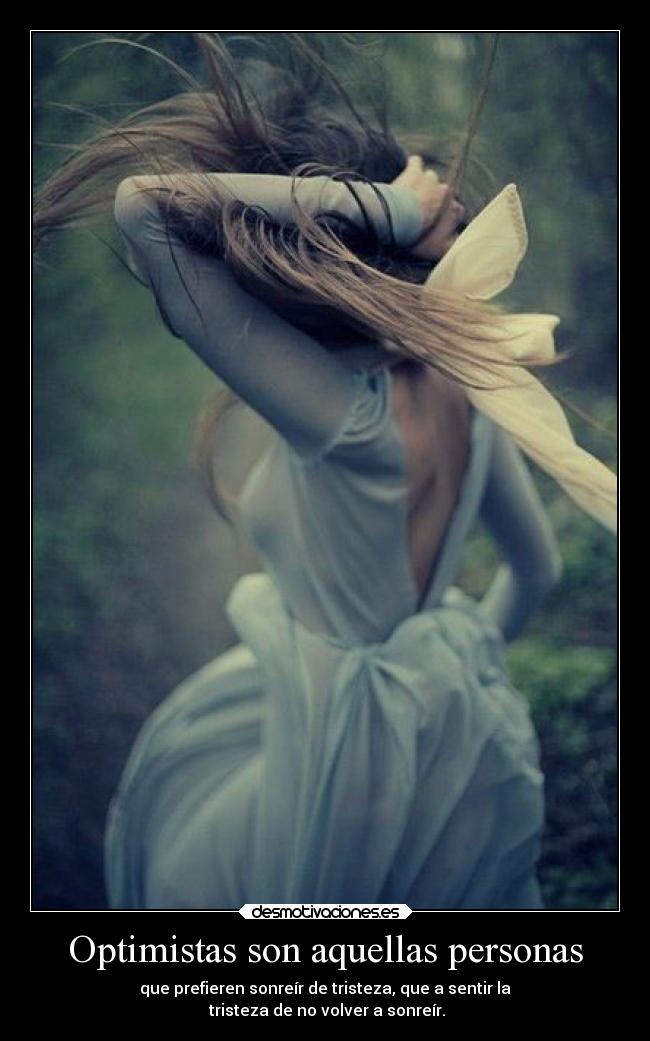 Optimistas son aquellas personas - 