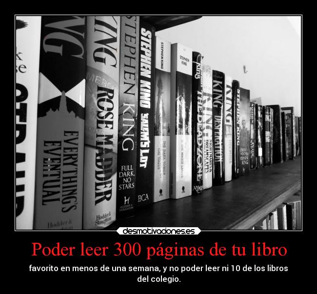 Poder leer 300 páginas de tu libro -