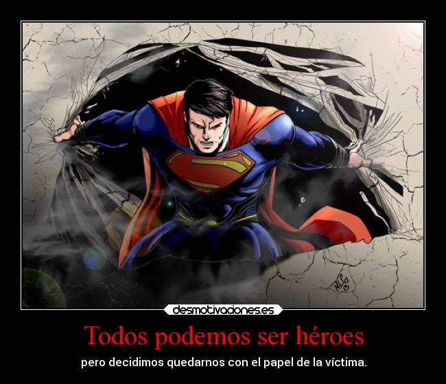 Todos podemos ser héroes -
