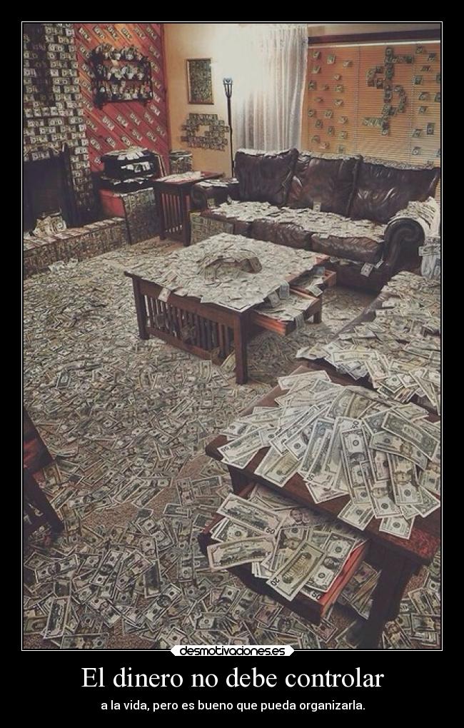 carteles dinero dinero davor safth 123 clandesplazado soyunidiotatm controlar organizar desmotivaciones