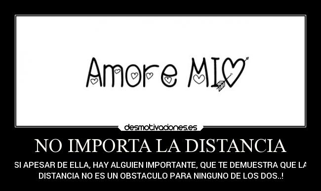 NO IMPORTA LA DISTANCIA -