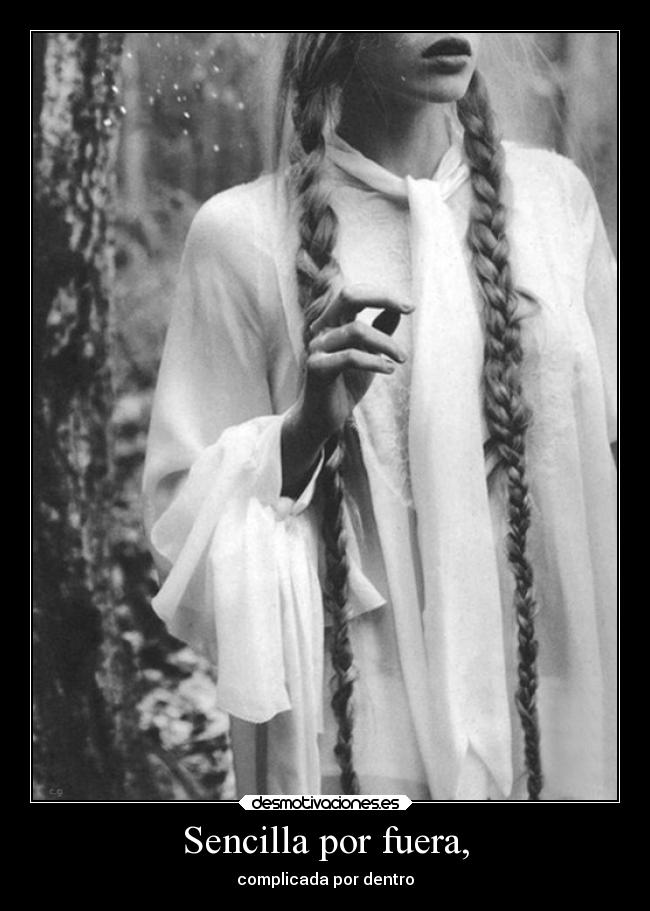 Sencilla por fuera, -