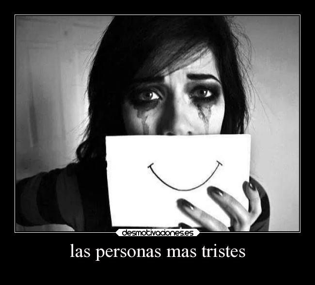 las personas mas tristes - 