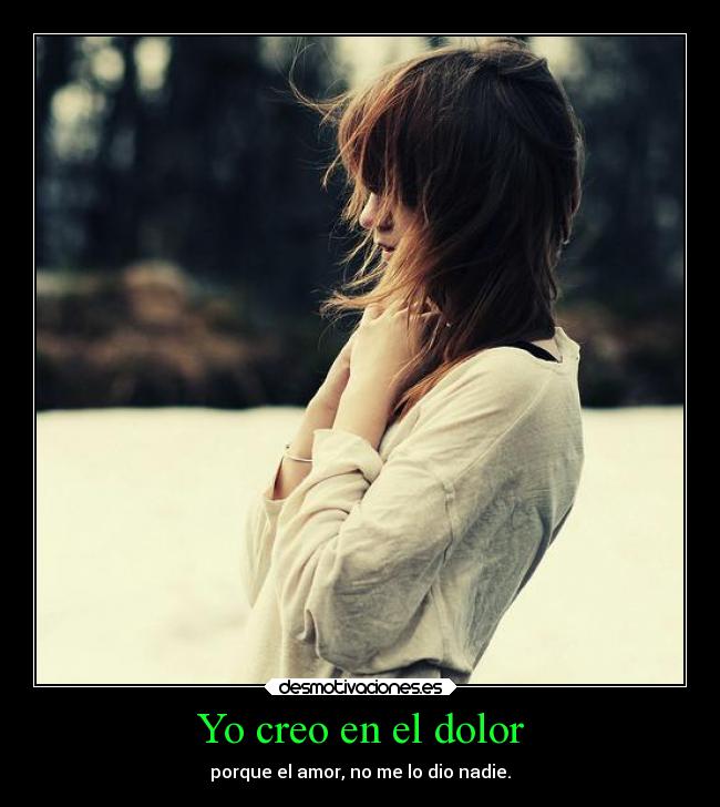 Yo creo en el dolor - 