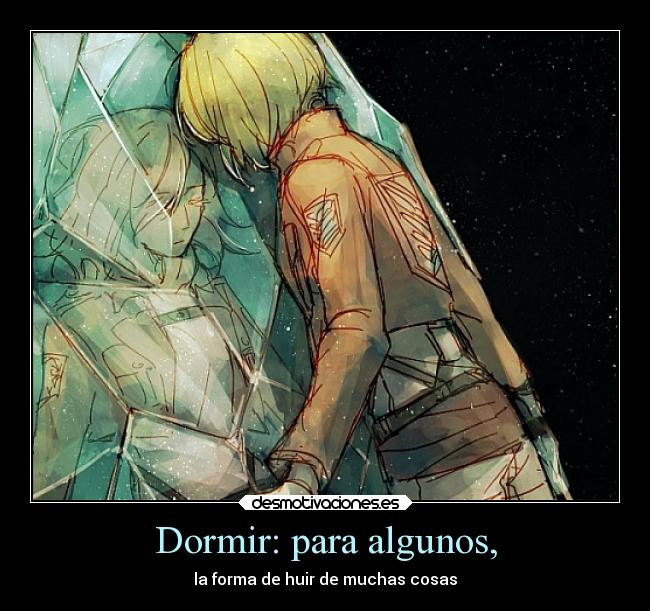 Dormir: para algunos, -